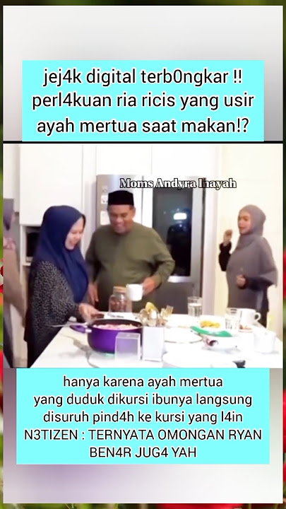 LAGI MAKAN⁉️ AYAH MERTUA DISURUH PINDAH SAMA RIA RICIS #riaricis #teukuryan