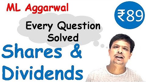 SHARES & DIVIDENDS | Full Exercise 3 | Class 10 ICSE | Chapter 3 ML Aggarwal 2023