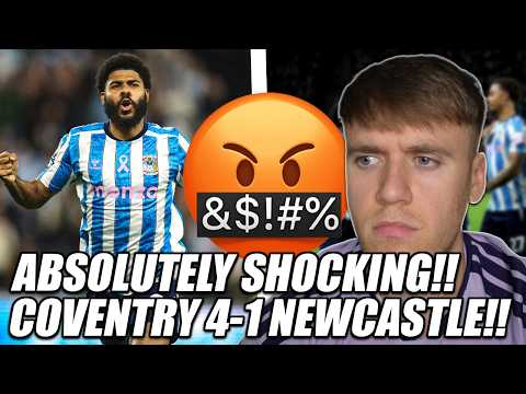 *ABSOLUTELY SHOCKING!!* COVENTRY 4-1 NEWCASTLE RANT!!