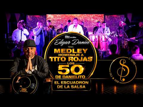 Edgar Daniel... Medley Homenaje a Tito Rojas "En Vivo - Desde Los 50 De Danielito"