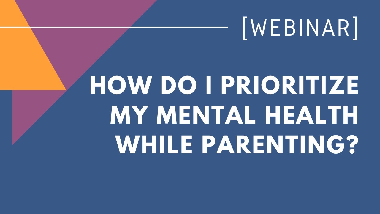 How do I prioritize my mental health while parenting? - YouTube