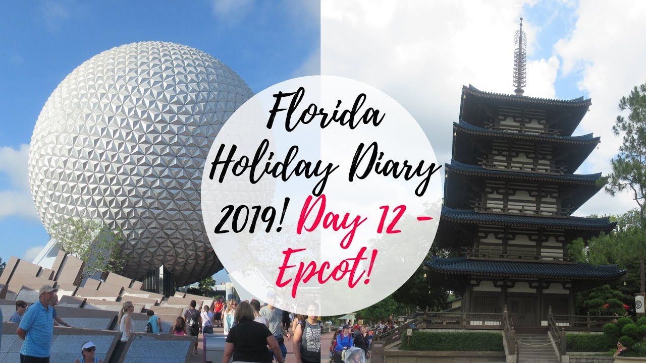 May 2019 Florida Diary: Day 12 - Epcot! | Tania Michele