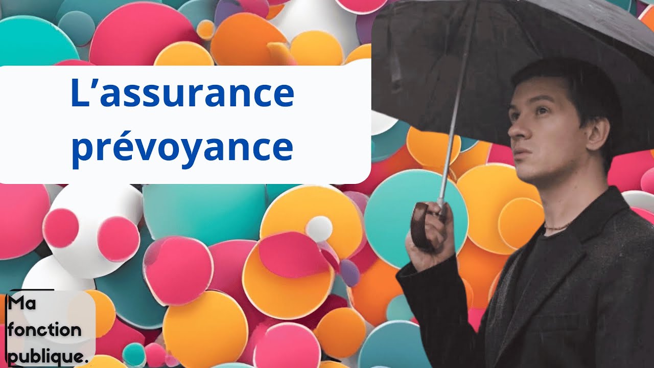 L’assurance prévoyance dans la fonction publique : tout ce qu’il faut savoir !