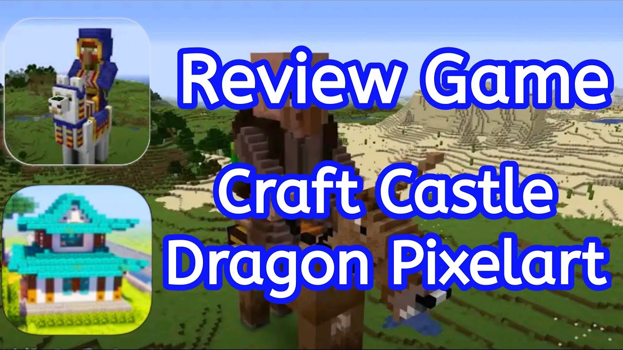 [Review] Craft Castle Dragon Pixelart | EDL Gameplay