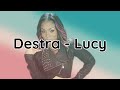 Capture de la vidéo Destra - Lucy (Lyrics)