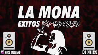 LA MONA  Exitos Vaciadores (Dj Niico Linea 49)