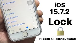 How to lock Photos & Videos in any iPhone (iOS 15.7.2) - Lock Hidden & Recent Deleted in iOS 15.7.2 screenshot 4