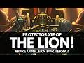 PROTECTORATE OF THE LION! WILL IT CAUSE MORE PRIMARCH RESISTANCE?