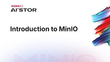 Introduction to MinIO