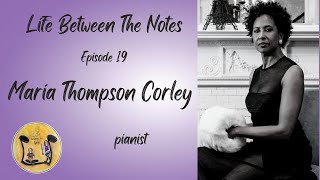 Lbtn Episode - Maria Thompson Corley Pianist