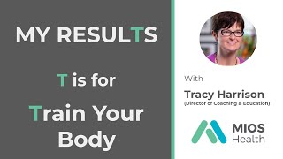 MY RESULTS - Train Your Body