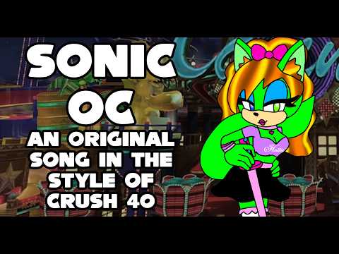 SONIC OC (An Original Song by FlamingMercury5, feat. LuigiFan00001)