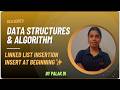 DSA | Linked List Insertion at Beginning | Insert Function Explained (Hinglish) | BCA | By Palak di