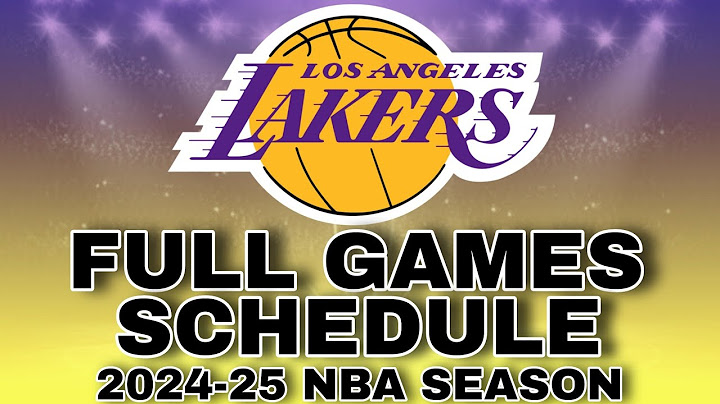 Los Angeles Lakers full games schedule | 2024-25 nba season