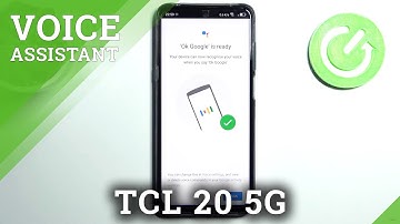 How to Activate Hey Google in TCL 20 5G?