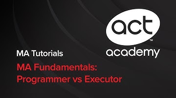 MA Fundamentals: Programmer vs. Executor