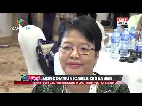 NONCOMMUNICABLE DISEASES: Nigeria Targets 30% Reduction Deaths by 2030 through PEN-Plus Strategy