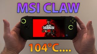 MSI CLAW | COD MW3 |  This is BAD 104 °C and LAG....