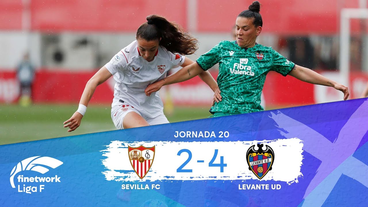 RESUMEN Y GOLES SEVILLA FC FEMENINO vs LEVANTE UD FEMENINO, Jornada 20 ...