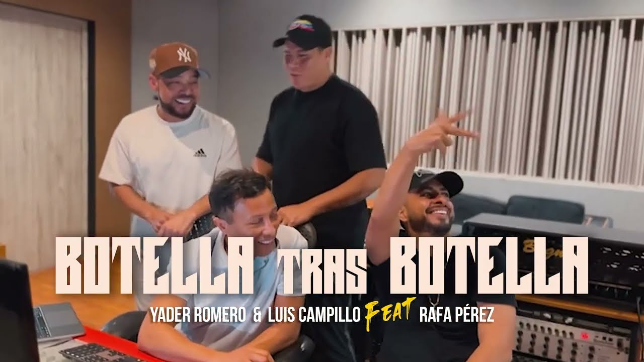 在 YouTube 上觀看「Botella Tras Botella - Yader Romero, Campillo & Rafa Perez (Video Oficial)」 在 YouTube 上觀看「Botella Tras Botella - Yader Romero, Campillo & Rafa Perez (Video Oficial)」