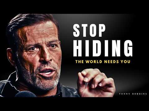 STOP HIDING YOURSELF FROM THE WORLD | Tony Robbins Powerful Speech