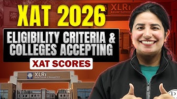 XAT 2026: Eligibility & Colleges You Can Target