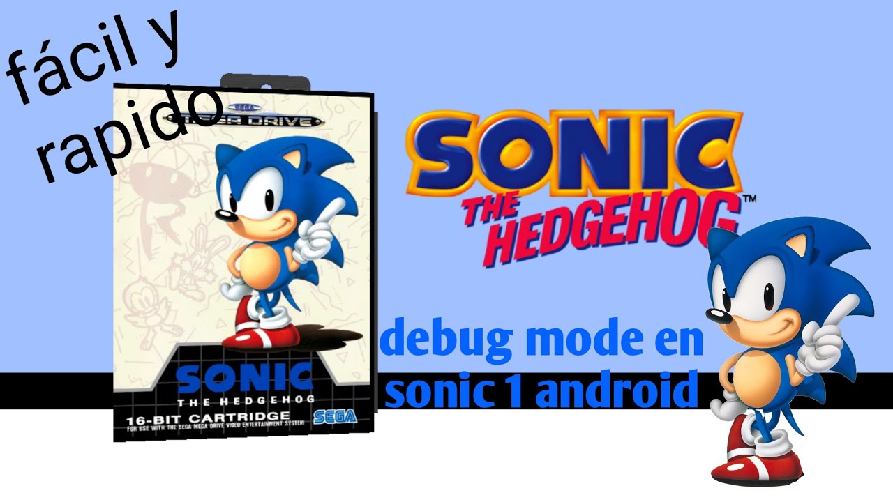 COMO ACTIVAR EL DEBUG MODE EN SONIC 1 ANROID - YouTube