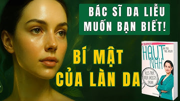 Bí mật của làn da mà bác sĩ da liễu muốn bạn biết | Haut Nah – Bestseller Đức