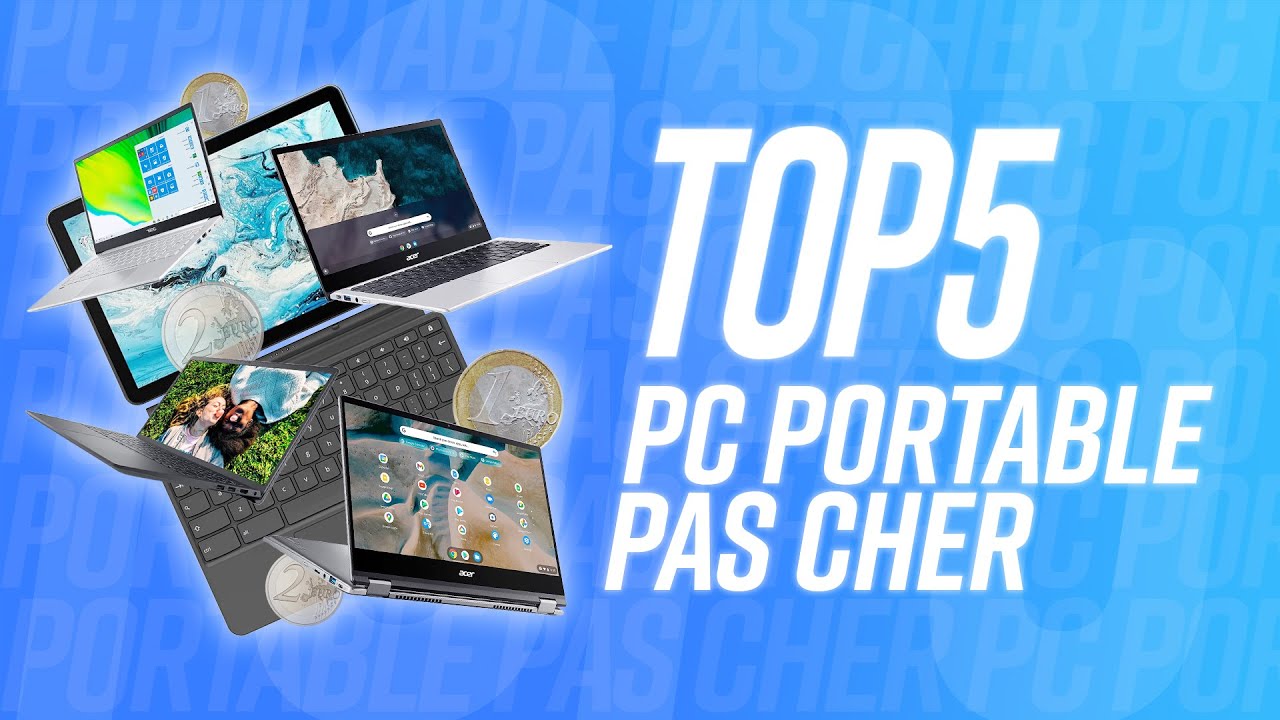 TOP5 : MEILLEUR PC PORTABLE PAS CHER ! 