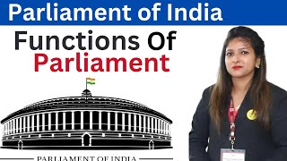 Power and functions of Parliament | Central Government or Union Government |Political Science