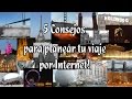 5 Consejos para planear tu viaje en Internet