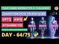 Day 65/75 LLM Quantization Techniques [GPTQ - AWQ - BitsandBytes NF4] Python Code | Hugging Face AI
