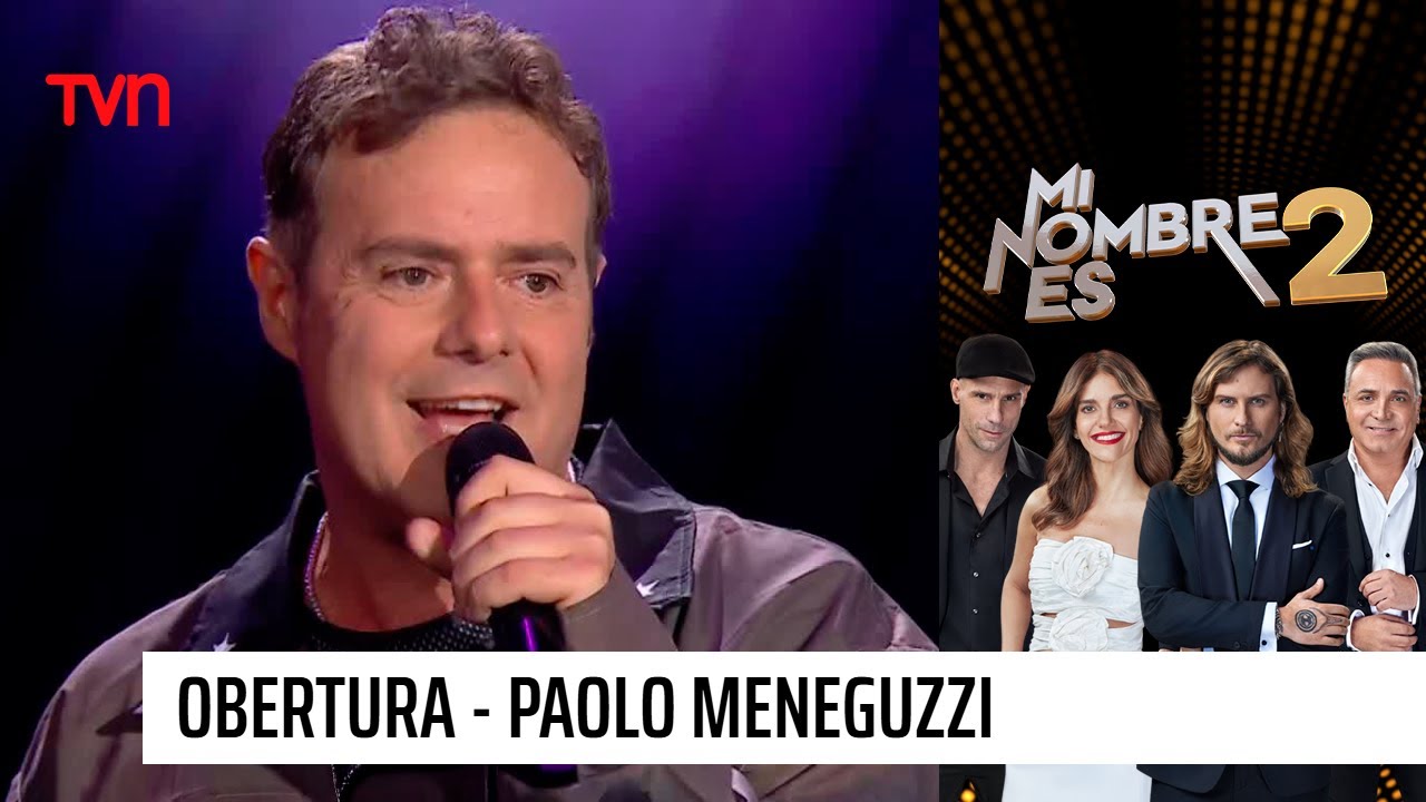 Paolo Meneguzzi abrió Mi Nombre Es con sus éxitos inolvidables | Mi nombre es 2