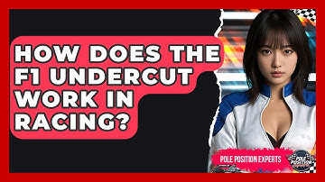 How Does The F1 Undercut Work In Racing? - Pole Position Experts