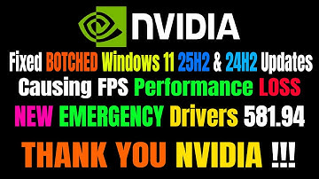 NVIDIA Fixed Windows 11 25H2 & 24H2 UPDATES Causing FPS Loss in Games NEW Emergency Drivers 581.94