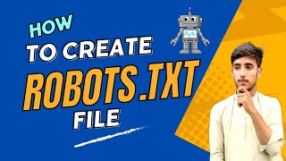 What is Robots.txt - How to Create Robots.txt File? - Hanzala Khan