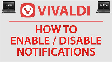How To Enable Or Disable Notifications On The Vivaldi Web Browser | PC |  👍