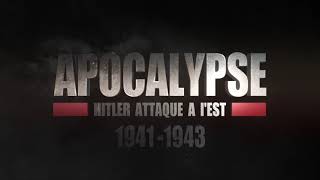 Bande annonce Apocalypse : Hitler attaque à l'Est (1941-1943) 