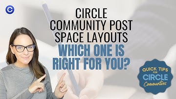 Circle Community Post Space Layouts: Which One is Right for You?