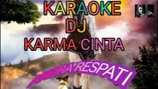 DJ Remix  Karma cinta:Andra Respati(karaoke)