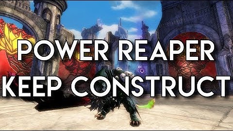 No Killproof Power Reaper : Keep Construct!