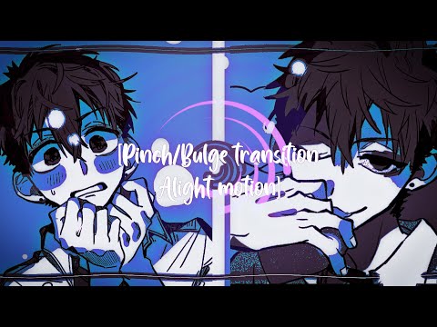 Transiciones fáciles en Alight motion | Tutorial pinch / bulge transition