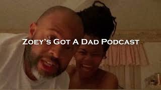 Zoey's Got A Dad Podcast | EPISODE 004 | SPRINGBREAK SHUTDOWN