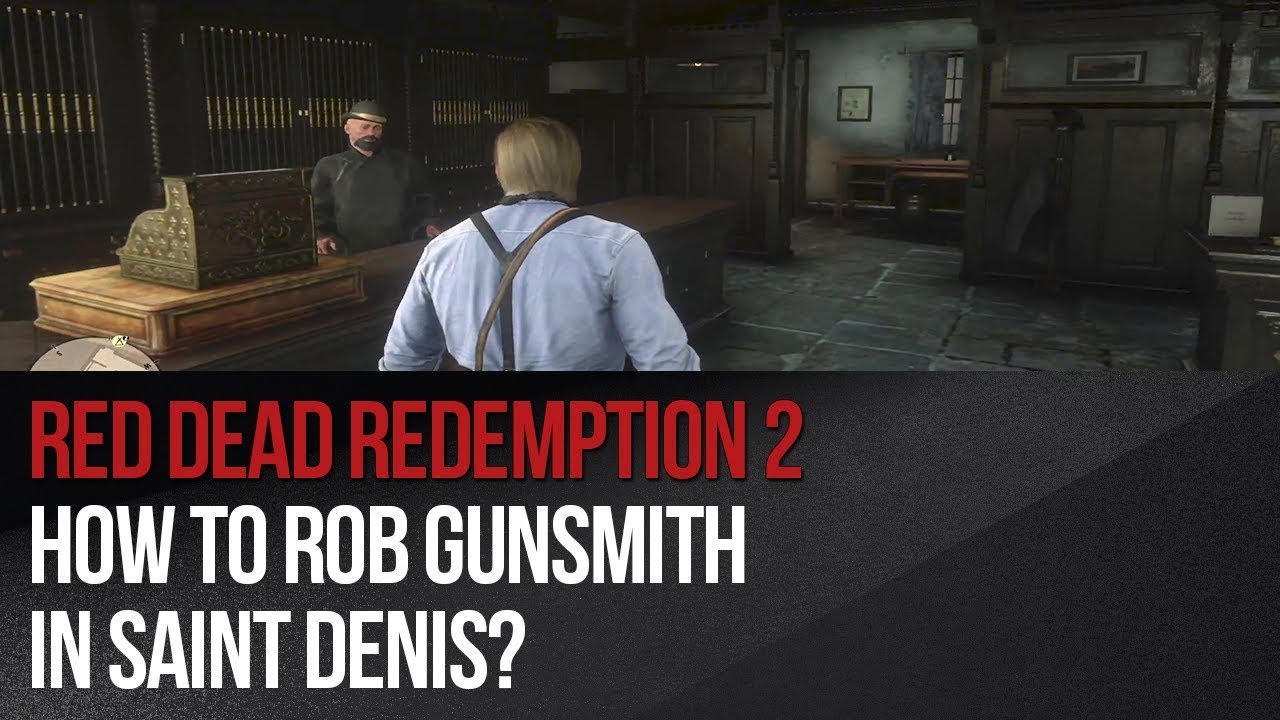 saint denis gunsmith red dead redemption 2