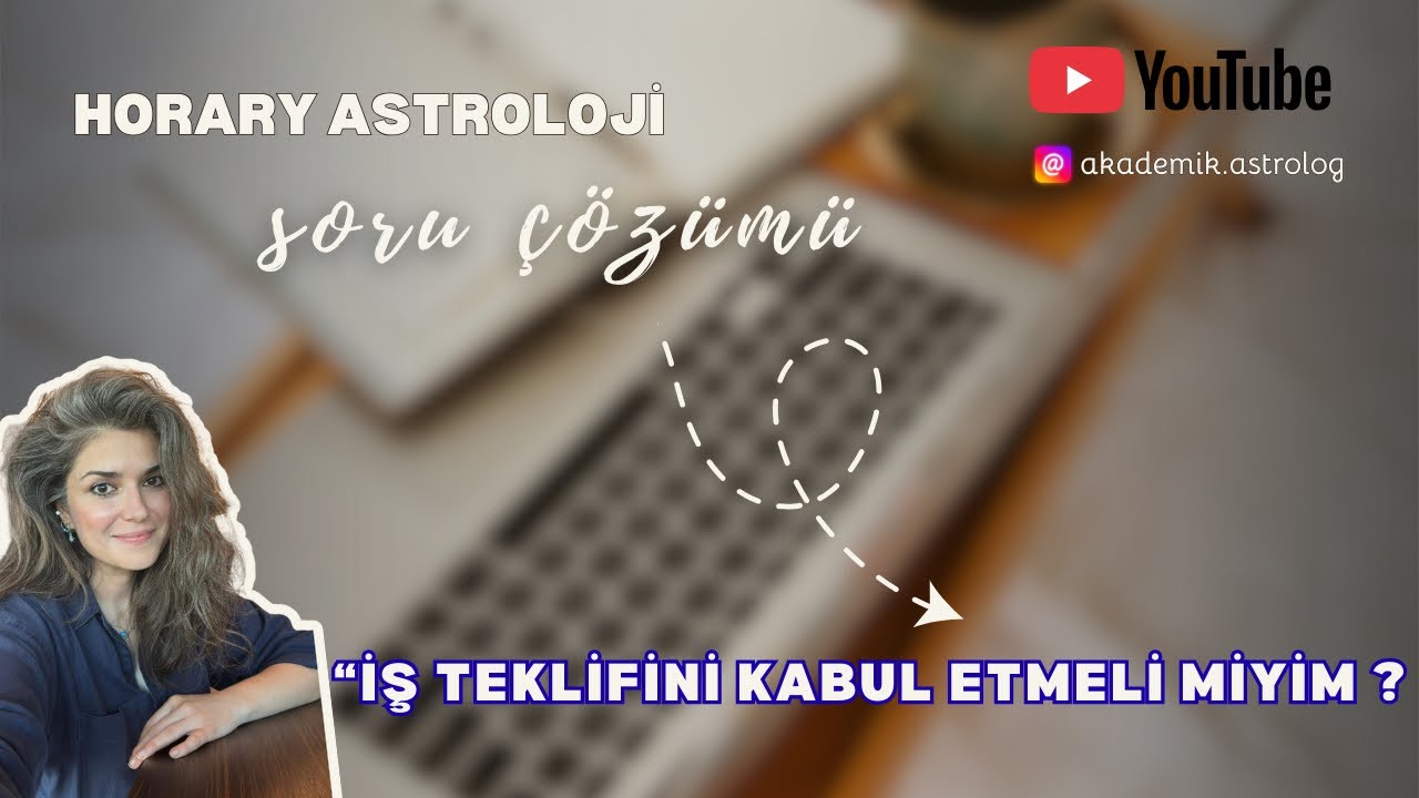 “İş Teklifini Kabul Etmeli Miyim ?” | Horary Astroloji ile Kariyer Sorusu Yorumu