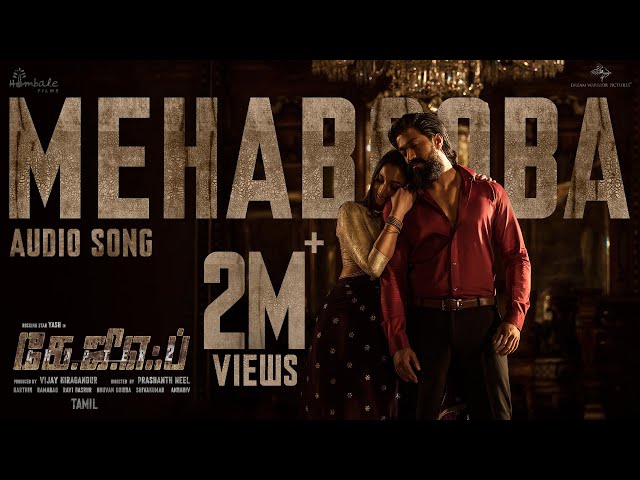 Mehabooba Song (Tamil) | KGF Chapter 2 | RockingStar Yash | Prashanth Neel | Ravi Basrur | Hombale class=