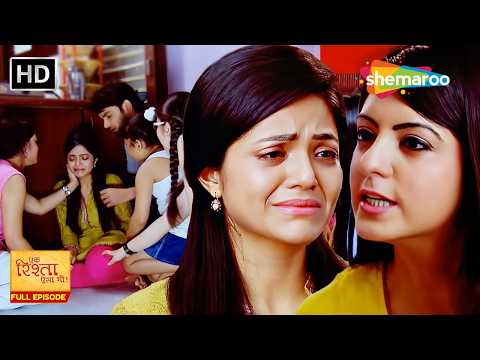 Deepika Hai Rati Se Naaraz | Ek Rishta Aisa Bhi Full Episode 121 | Hindi TV Show | Family Drama