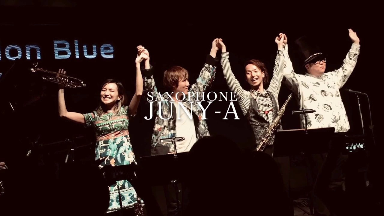 Juny-a &園田涼 Live at Motion Blue Yokohama ダイジェスト