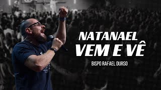 Bispo Rafael Durso | NATANAEL VEM E VÊ | Celebração 09H30