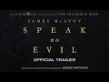 "SPEAK NO EVIL", thriller estrelado por James McAvoy, ganha trailer!
